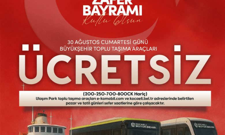 30 Ağustos’ta toplu ulaşım ücretsiz