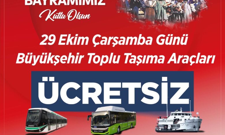 29 Ekim'de toplu ulaşım ücretsiz