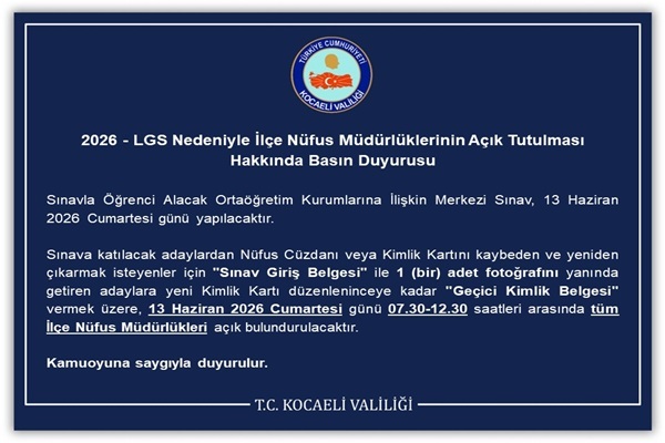 2026 – LGS İlçe Nüfus Müdürlüklerinin Açık Tutulması Duyurusu