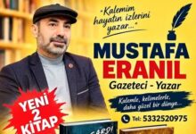 Gazeteci-Yazar Mustafa Eranıl’dan Edebiyat Dünyasına İki Yeni Eser